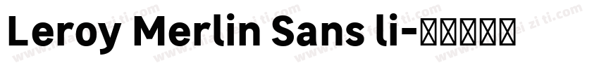 Leroy Merlin Sans li字体转换